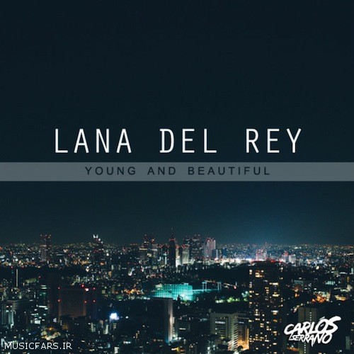 دانلود آهنگ Lana Del Rey به نام Young and Beautiful